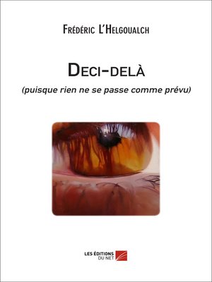 cover image of Deci-delà (puisque rien ne se passe comme prévu)